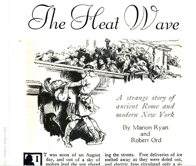 Мэрион Райан и Роберт Орд, «Несусветная жара: странная история Древнего Рима и современного Нью-Йорка», журнал Munsey's Magazine (апрель 1929 г.).