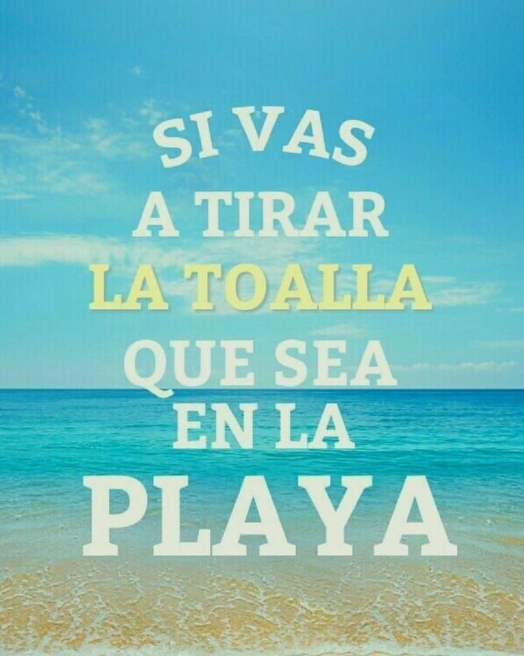 Перевод: Если ты и "бросишь полотенце", пусть это будет на пляже  (тут игра слов с прямым значением и значением "сдашься")