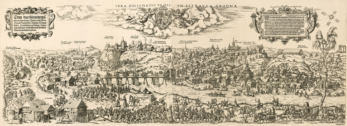 Первое изображение Гродно — Гравюра «Vera Designatio Urbis Littavia Grodnae», М. Цюндт, 1568 г.