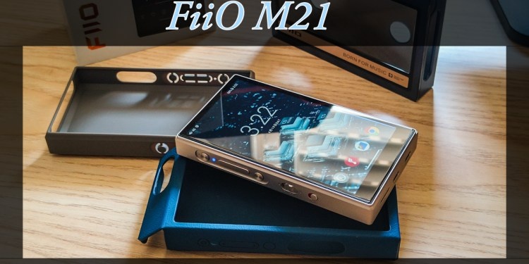 Обзор FiiO M21