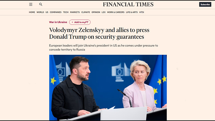    Financial Times: "Союзники Зеленского будут оказывать давление на Трампа в вопросе гарантий безопасности". Скриншот: FT