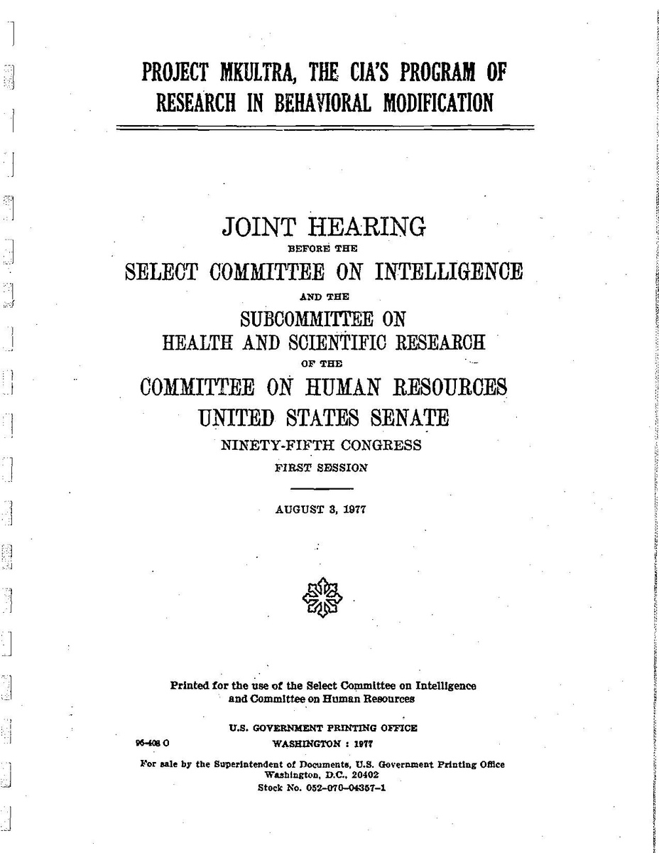 Первая страница отчёта о проекте МК-Ультра для американского Сената. По ссылке на Википедию PDF-отчёт на 178 страниц (отчёт не полный): https://en.wikipedia.org/w/index.php?title=File%3AProjectMKULTRA_Senate_Report.pdf&page=1