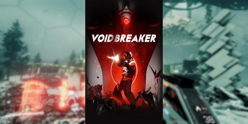   Игра Void/Breaker