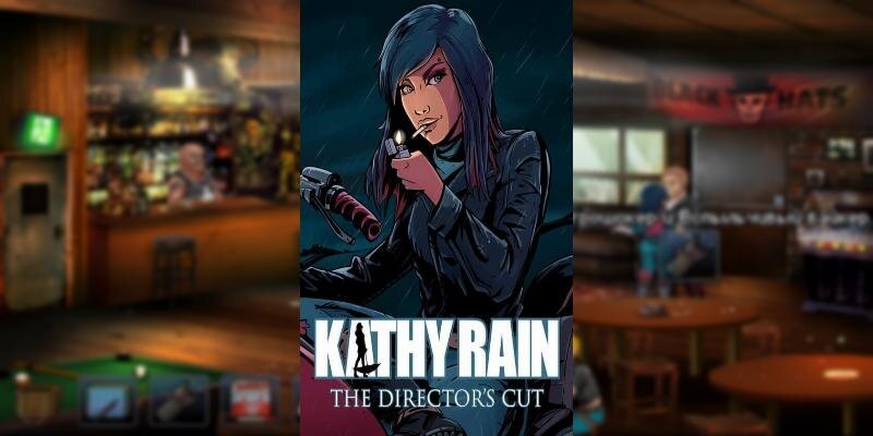    Игра Kathy Rain: Director’s Cut