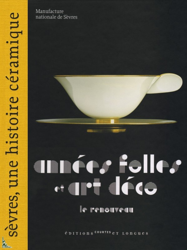Sèvres une histoire céramique, Années Folles et Art-Deco, le renouveau