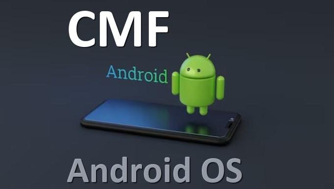 
   Прошивки
 на телефоны CMF Android 17, 16, 15 и 14 официальное и кастомное 
обновление 2025 года и стоковые и альтернативные версии