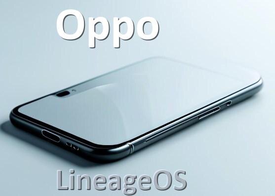 
Прошивки LineageOS 23, 22, 21 на телефон Oppo обновления официальные и кастомные