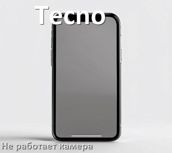 
Почему на телефоне Tecno не работает камера что делать