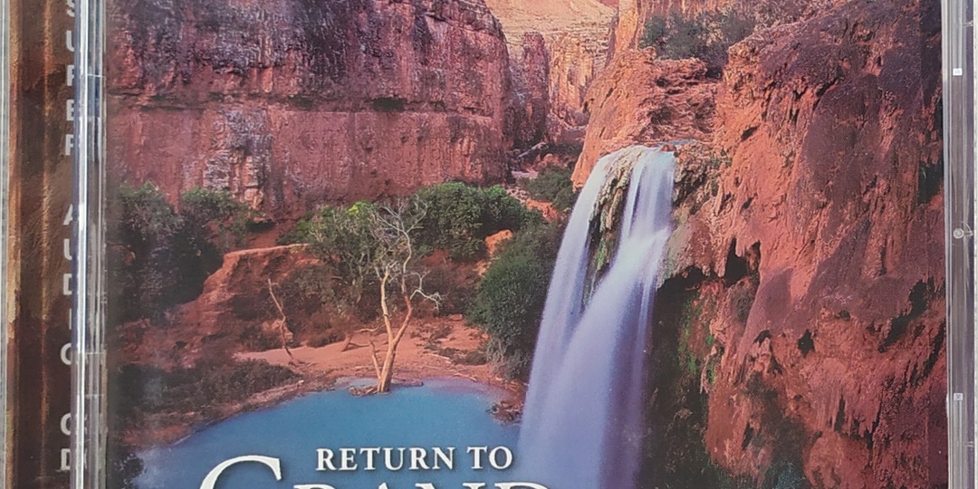 Nicholas Gunn "Return To The Grand Canyon" SACD 5.1: Великое чудо природы