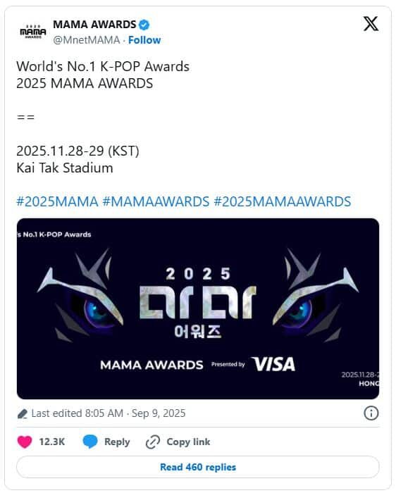    «K-POP премия №1 в мире   
MAMA AWARDS 2025 
==   
28-29 ноября 2025 г. (KST)   
Стадион Кай Так»