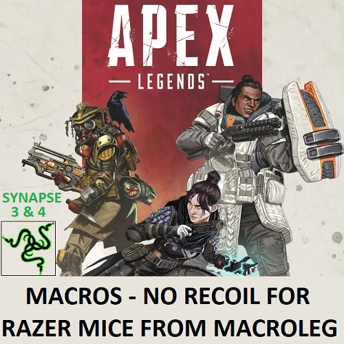 APEX LEGENDS — Macros "No recoil" for Razer Mouse (Synapse 3 & 4)