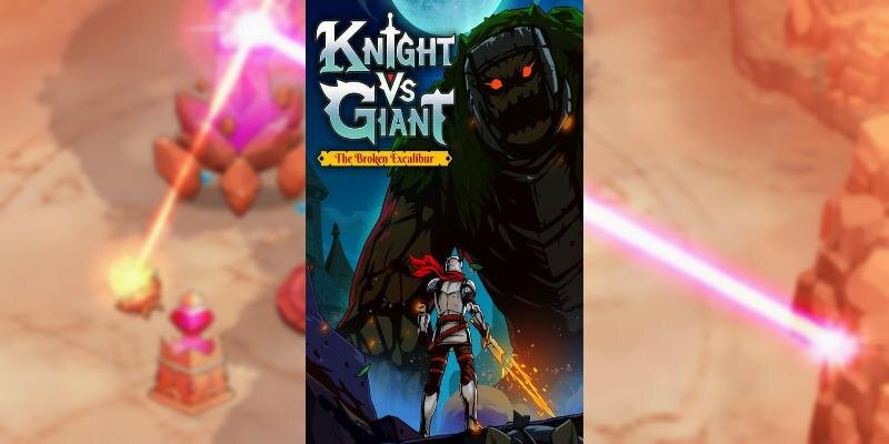    Игра Knight vs Giant: The Broken Excalibur