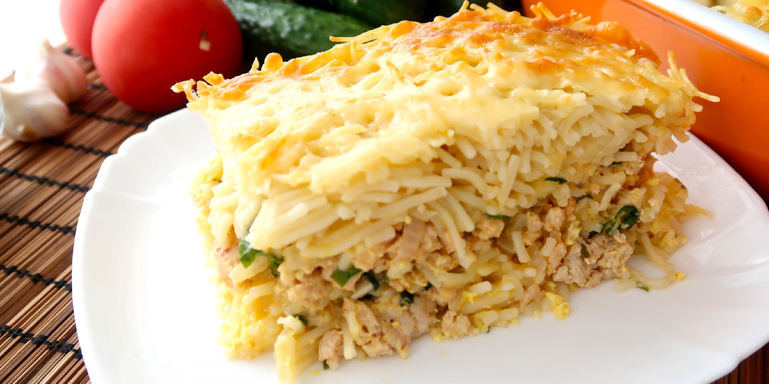 Лапшевник с фаршем в духовке – простое и вкусное блюдо русской кухни