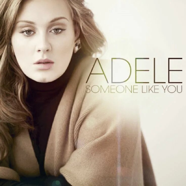 Adele – “Someone Like You”