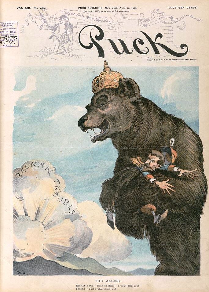 Карикатура из журнала Puck, 22 апреля 1903 г. Большой медведь в царской короне (Россия) крепко держит маленькую фигурку Эмиль Лубе (Франция), пока дым взрыва с подписью «Балканские неприятности» поднимается вверх. Иллюстрация подчеркивает страх Франции перед чрезмерным влиянием России и символизирует напряженность европейских альянсов начала XX века. Источник: Библиотека Конгресса США.