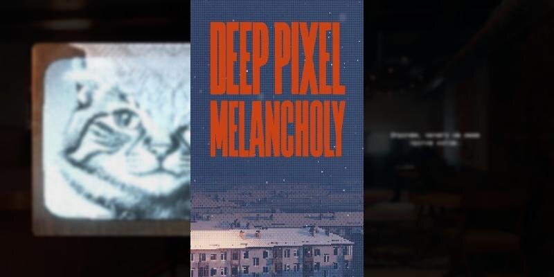    Игра Deep Pixel Melancholy