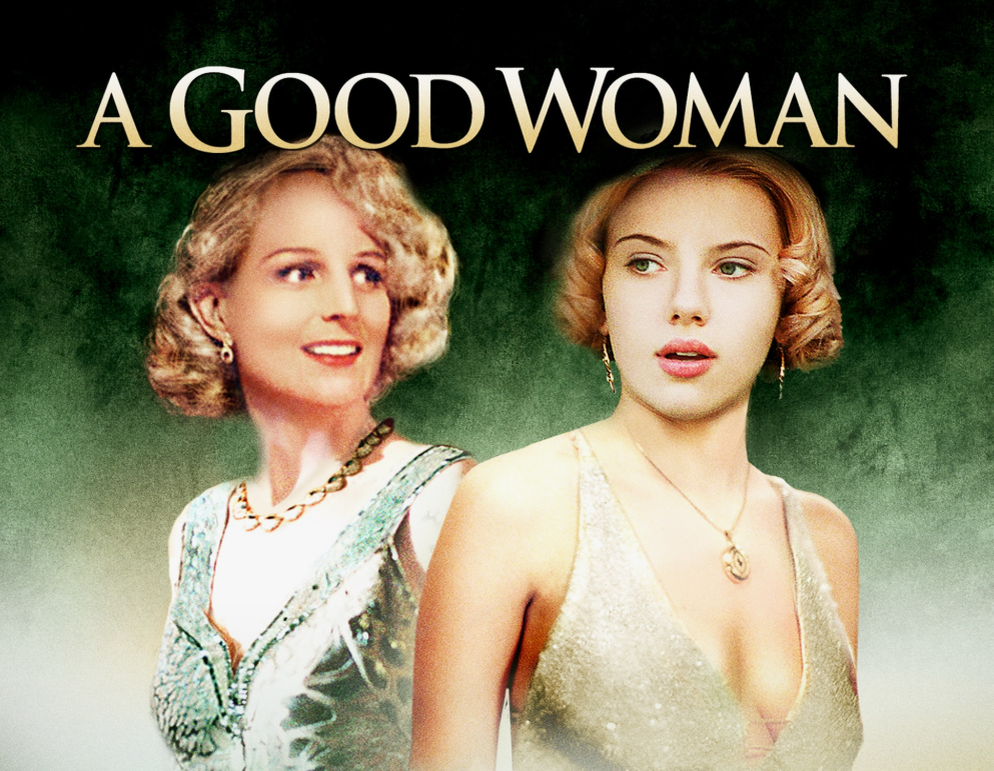 Хорошая женщина, фильм 2004 г