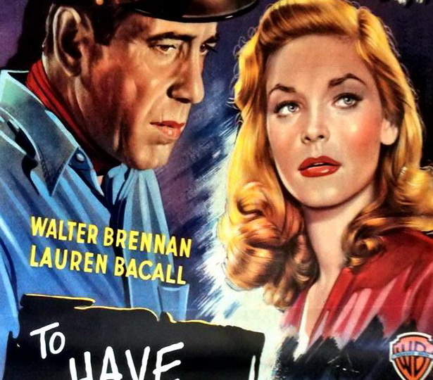 Фильм Говарда Хоукса "Иметь и не иметь" 1944 год