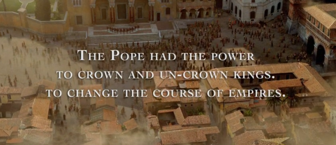 Вступительные субтитры сериала "Борджиа". Папская прерогатива короновать и низлагать монархов являлась одним из фундаментальных проявлений верховной власти Римского престола в Средние века и эпоху Возрождения.