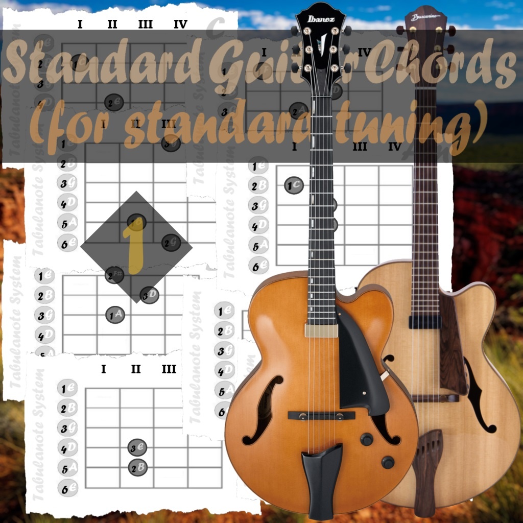 «Standard Guitar Chords: Основные базовые аккорды для гитары и Tabulanote System»