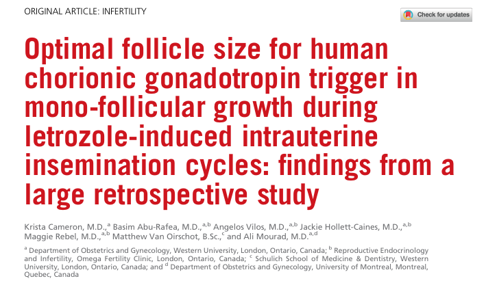 Cameron K, Abu-Rafea B, Vilos A, et al. Optimal follicle size for human chorionic gonadotropin trigger in mono-follicular growth during letrozole-induced intrauterine insemination cycles: findings from a large retrospective study. Fertil Steril. 2025;124(2):327-333. doi:10.1016/j.fertnstert.2025.03.010