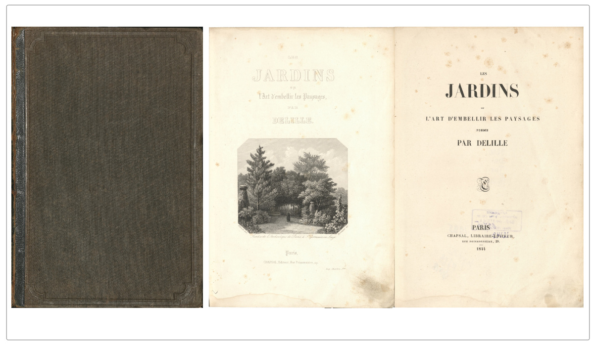 Delille, Jacques (1738-1813). Les jardins ou l`art d`embellir les paysages : poeme / Jacques Delille. — Paris : Chapsal, 1844 — XXXI, 312 c. : ил.