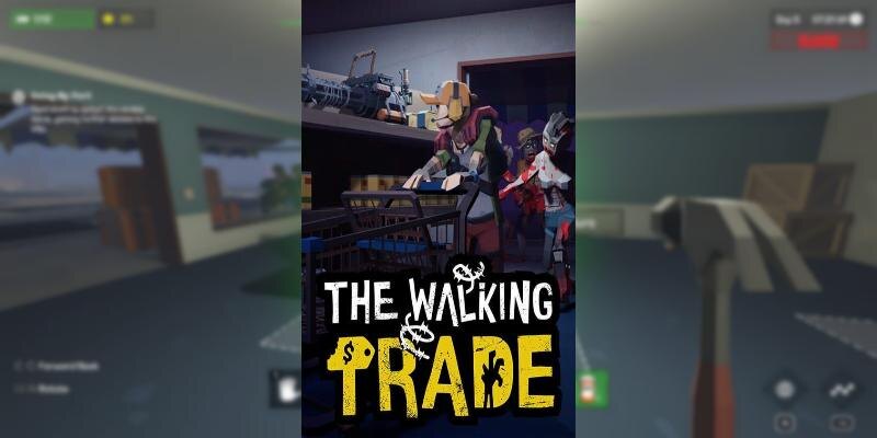    Игра The Walking Trade