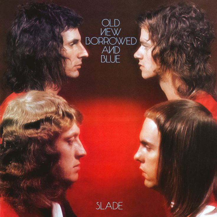 Slade - Old New Borrowed and Blue