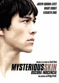 «Загадочная кожа» (англ. Mysterious Skin) — драма 2004 года американского независимого кинорежиссёра Грегга Араки по одноимённому роману Скотта Хайма. ru.ruwiki.ruru.wikipedia.org*Продолжительность: 1 час 45 минут. kinopoisk.ruПремьера: в мире — 3 сентября 2004 года, в России — 26 мая 2005 года. kinopoisk.ruru.wikipedia.org*Возрастные ограничения: 18+. kino.mail.ru