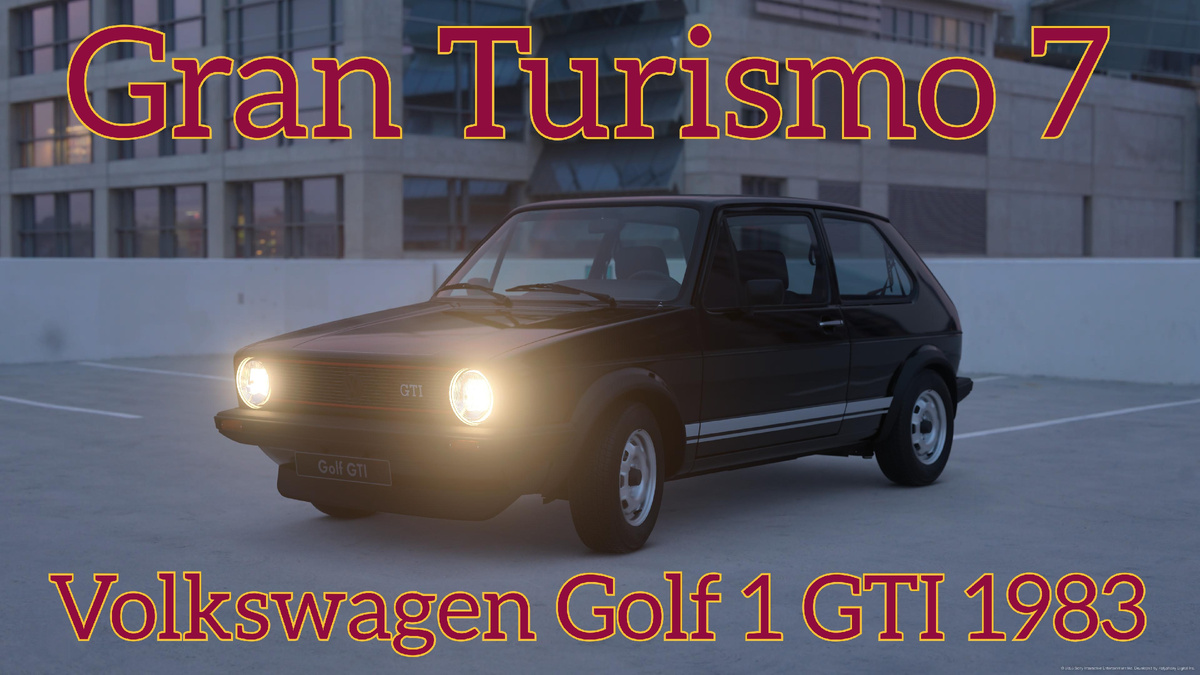 # Volkswagen Golf 1 GTI 1983 — классика немецкого автопрома в мире Gran Turismo 7 🌍🔧