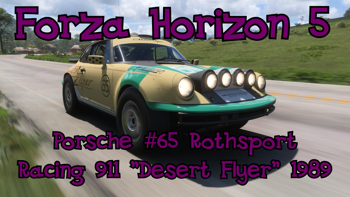Porsche #65 Rothsport Racing 911 "Desert Flyer" 1989 — возвращение легенды ралли в мир Forza Horizon 5 🏎️