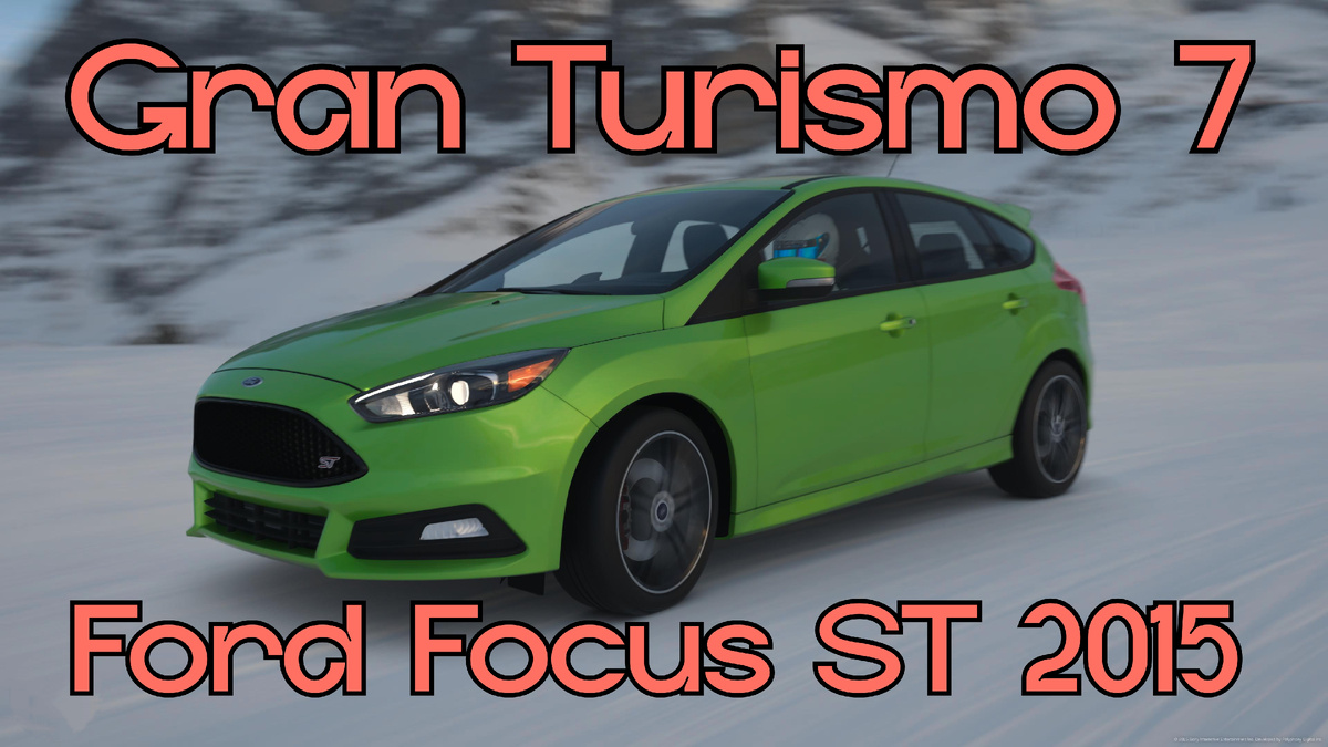 # Горячий европейский хэтчбек ускоряется! Ford Focus ST 2015 в Gran Turismo 7 🚗🔥