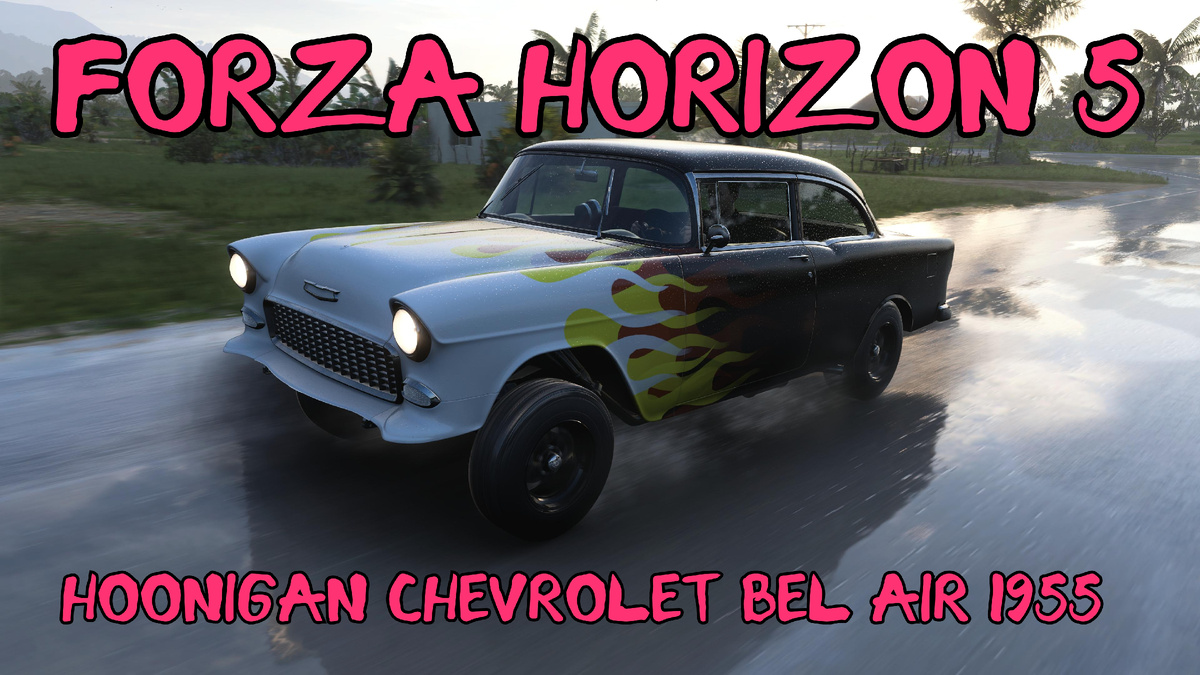 Hoonigan Chevrolet Bel Air 1955 — винтажный автомобиль, готовый к приключениям в Forza Horizon 5 🌍🚘