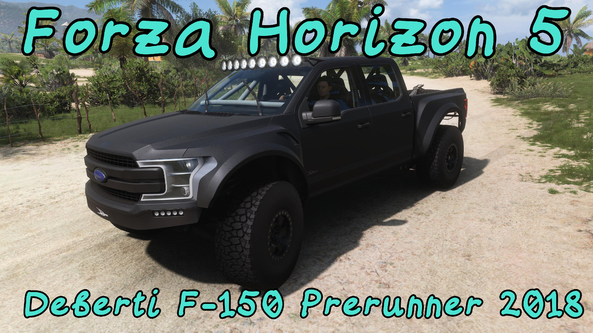 # Внедорожный босс готов штурмовать горизонты! Deberti F-150 Prerunner 2018 в Forza Horizon 5 🚗🌍