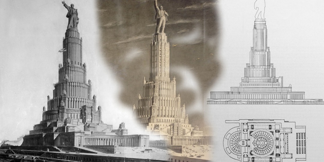 Сталинская утопия: почему не смогли построить Дворец Советов?