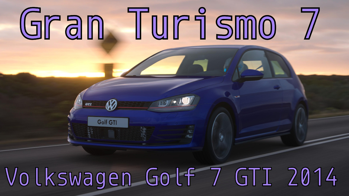 # Европейский горячий хэтчбек зажигает снова! Volkswagen Golf 7 GTI 2014 в Gran Turismo 7 🚗🔥