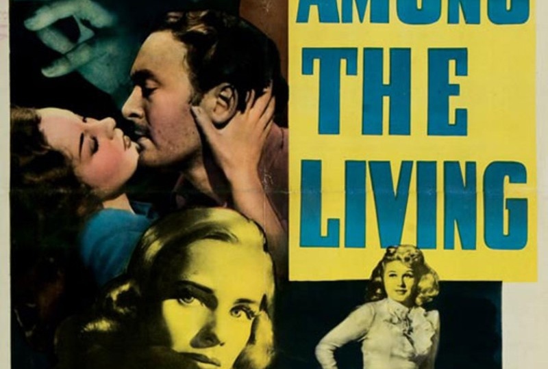 Фильм Стюарта Хейслера "Среди живущих" 1941 год