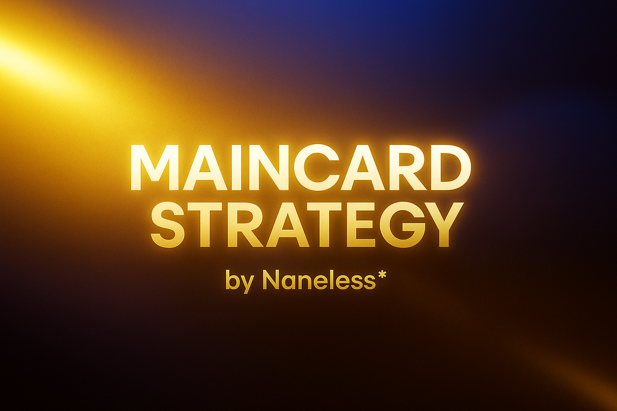 Maincard Strategy by Naneless*