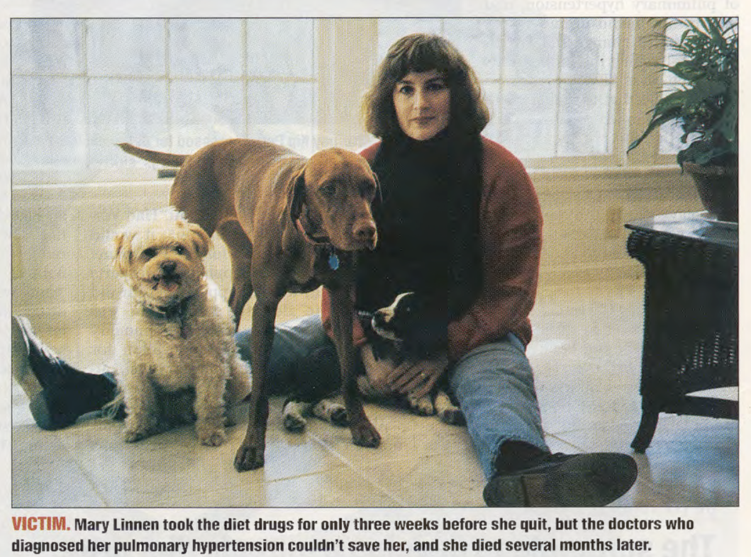 Рисунок 1. Мэри Линнен, одна из самых «громких» жертв фен-фена. Последние месяцы своей жизни она провела с трубкой, которая шла от портативной помпы в ее груди к приборам жизнеобеспечения. Все это время Мэри находилась под постоянной угрозой сердечного приступа, постоянно принимая лекарства стоимостью более 200 000 долларов.

Big Picture News