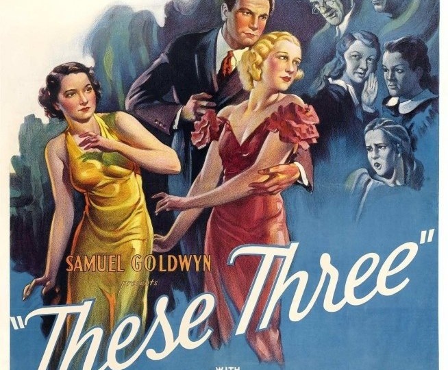 Фильм Уильяма Уайлера "Эти трое" 1936 год