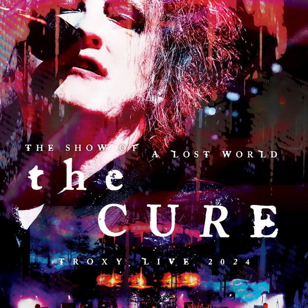     Cure выпустят фильм-концерт «The Show of a Lost World»
