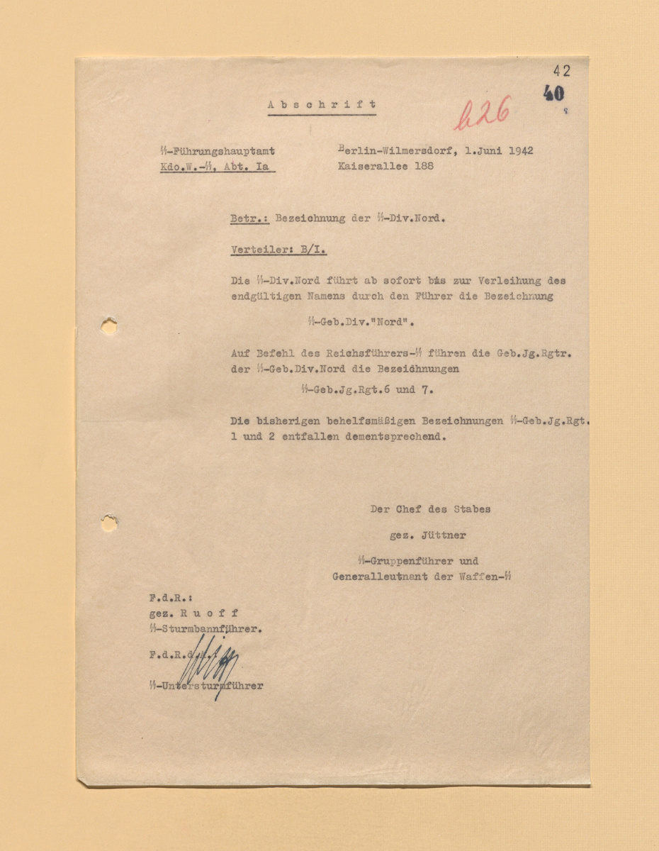 С этого дня дивизия СС «Норд», пока фюрер не присвоит ей окончательное наименование, будет носить обозначение «Горная дивизия СС «Норд». Приказом рейхсфюрера СС горно-егерским полкам горной дивизии СС «Норд» присваиваются следующие обозначения: 6-й и 7-й горно-егерские полки. Ранее установленные обозначения горно-егерских полков СС: 1-й и 2-й - утрачивают силу