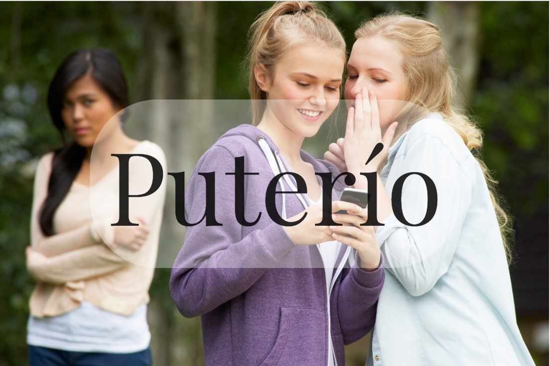 Puterío – слово, использующееся для обозначения слухов, крутящихся в обществе о каком-либо человеке.