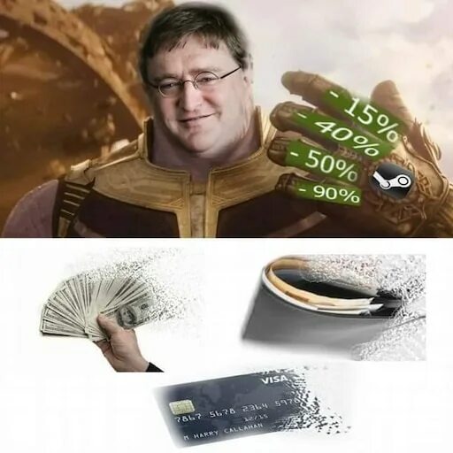 Мем с 2012 года. Дескать в Стиме распродажи бывают так часто, что на это постоянно тратишь свои деньги.