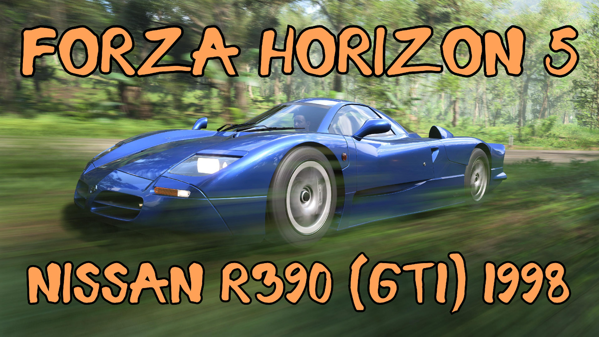 # Nissan R390  1998 — гоночный монстр Le Mans в мире Forza Horizon 5 🌍⚡️