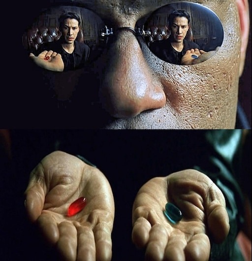 You take the red pill — you stay in Wonderland, and I show you how deep the rabbit hole goes."
