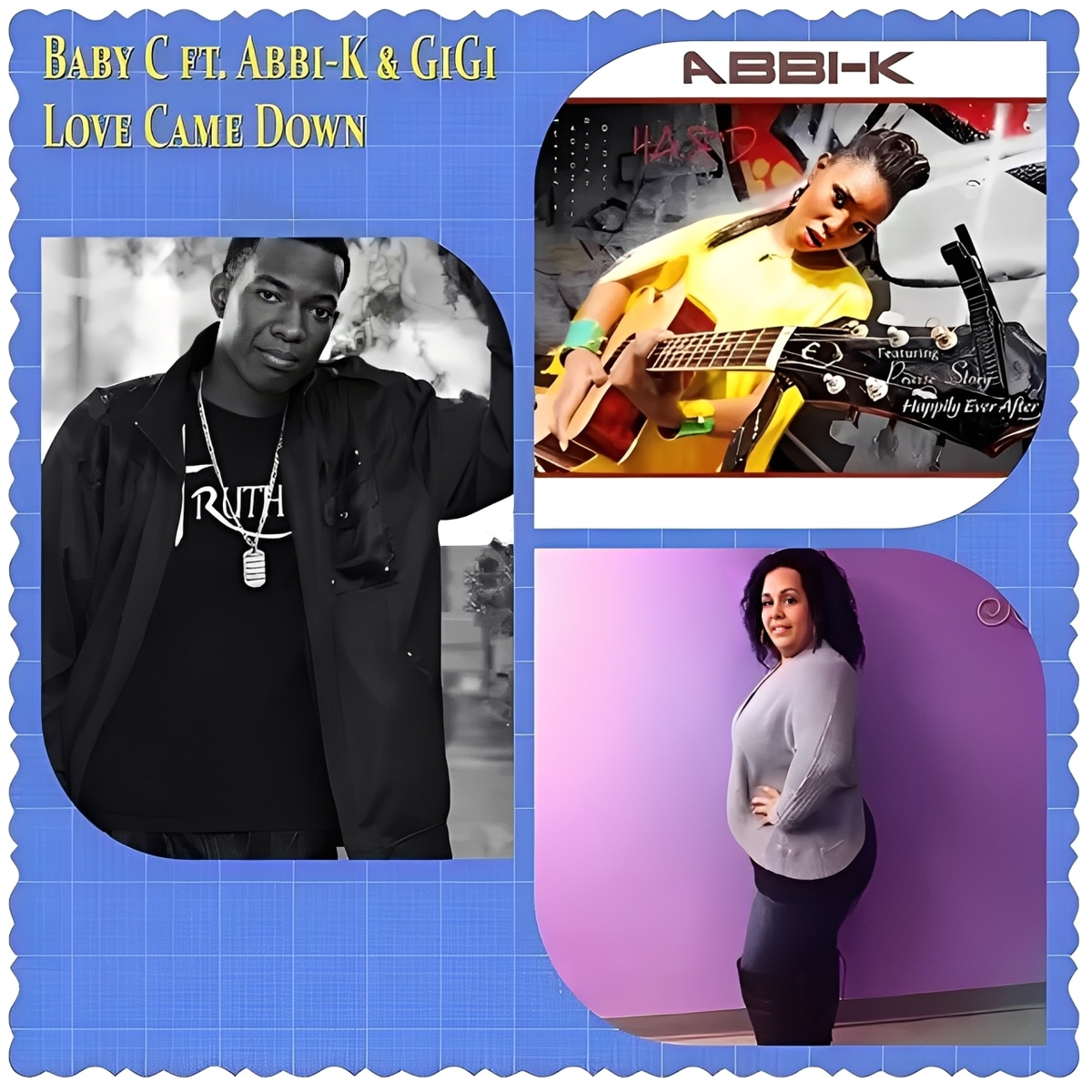 Baby C ft. Abbi-K & GiGi - 2014 - Love Came Down - single