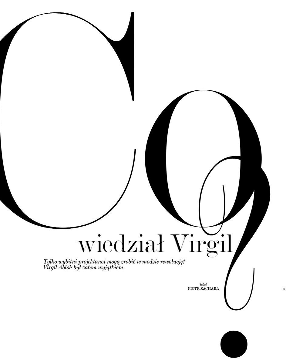 VOGUE Polska / October 2025. «Что знал Вирджил? Только выдающиеся дизайнеры могут совершить революцию в моде? Следовательно, Вирджил Абло был исключением» Петр Захара