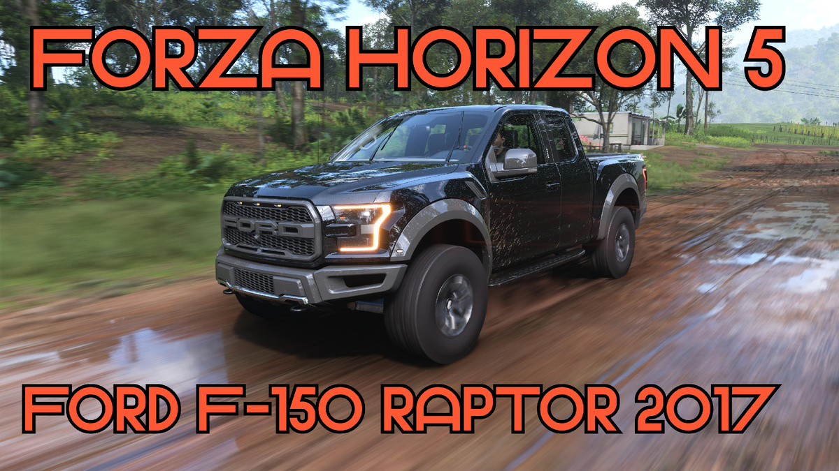 # Ford F-150 Raptor 2017 — Быстрый и Могучий Хищник Бездорожья в мире Forza Horizon 5 🌍⚡️
