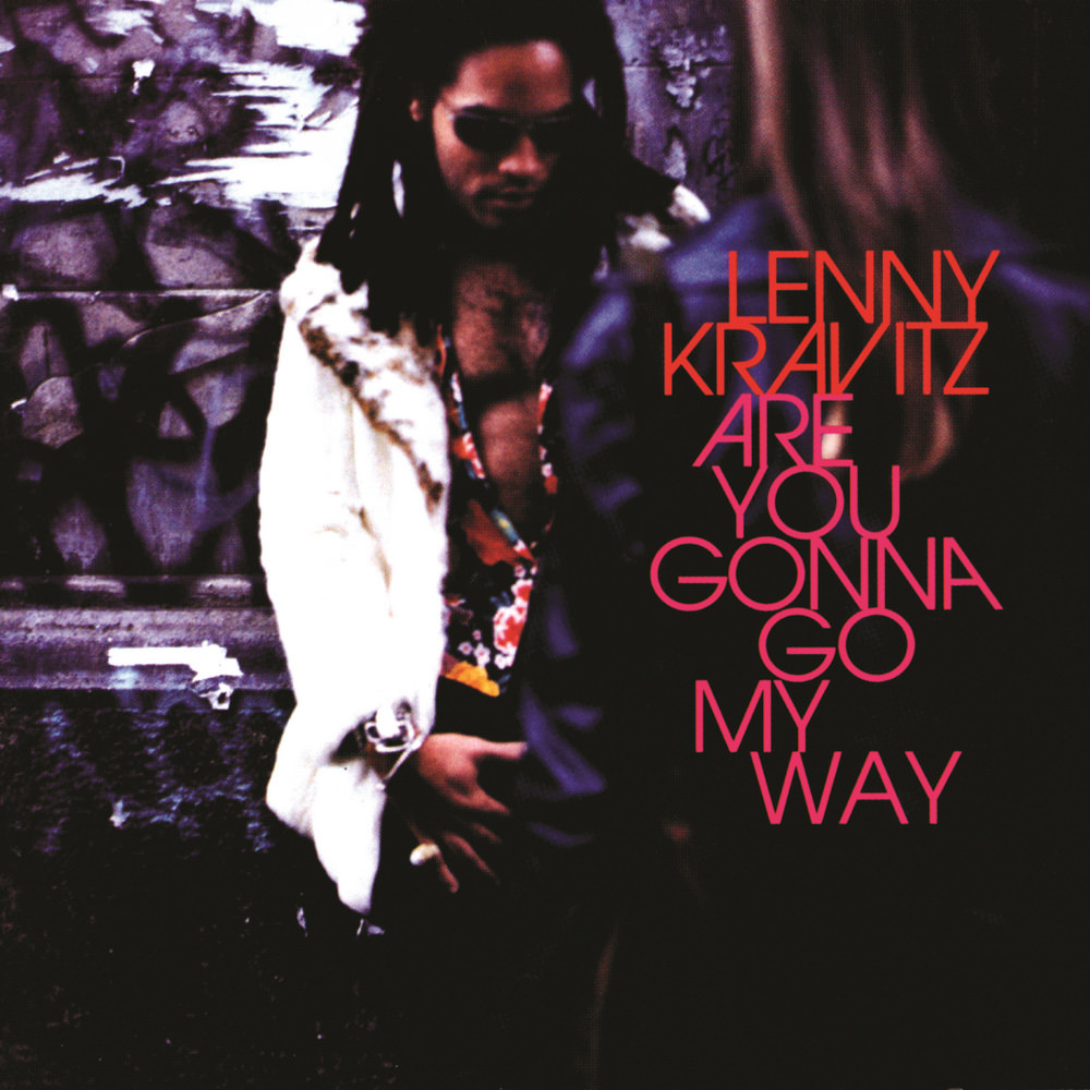 Обложка альбома Lenny Kravitz - "Are You Gonna Go My Way"